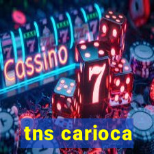 tns carioca